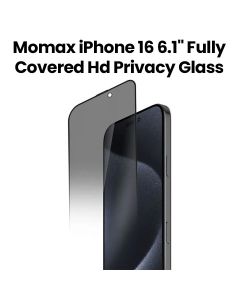 Momax iPhone 16 6.1" Fully Covered HD Privacy Glass Clear |PZAP24DIVSD