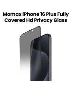 Momax iPhone 16 Plus 6.7" Fully Covered HD Privacy Glass Clear |PZAP24DIVLD
