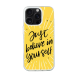 iPhone 16 Pro Transparant Case Printed With Modern Motivation Quote Yellow Color