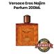 Versace Eros Najim Parfum 200ml